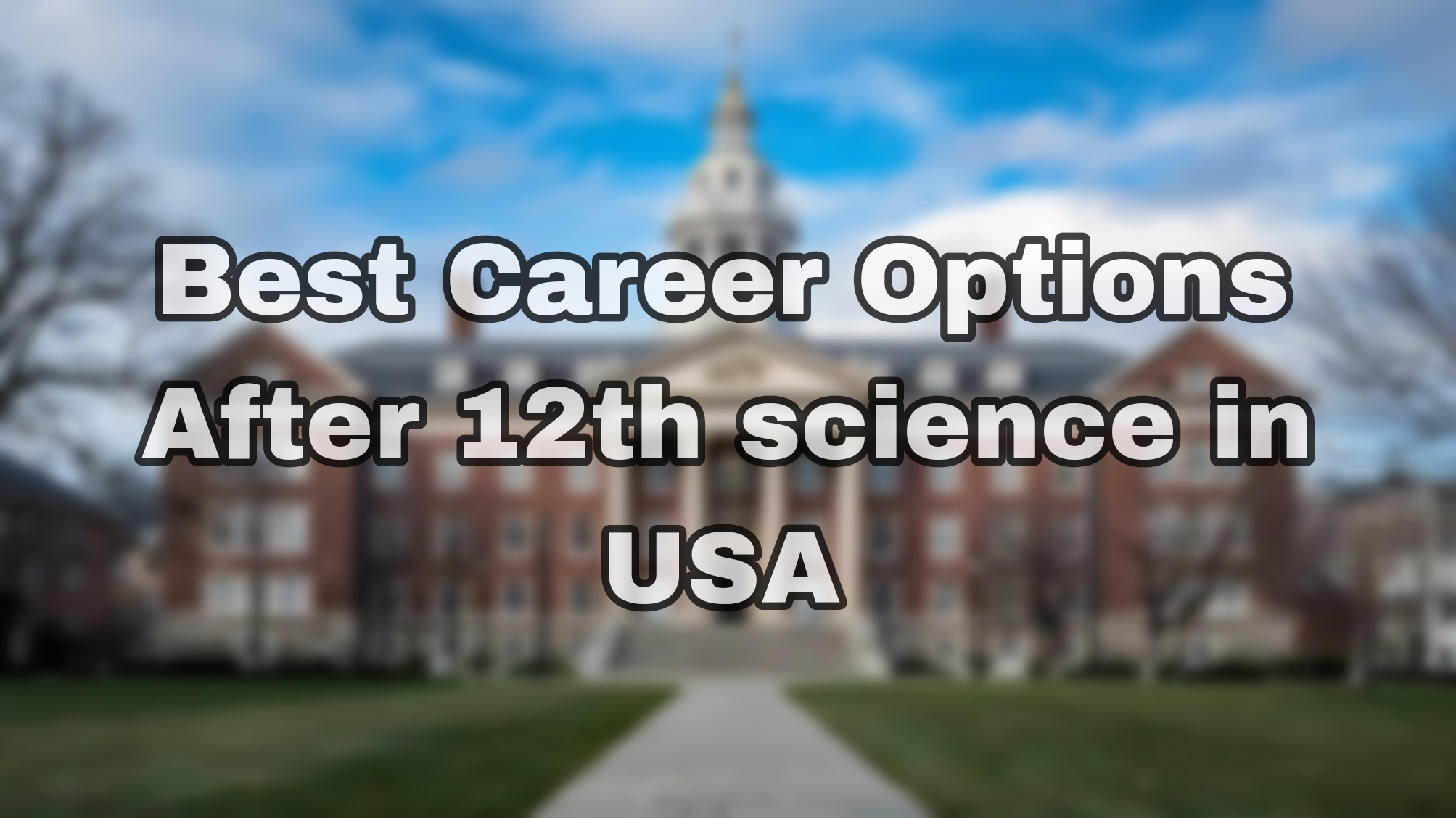 best career options after 12th science in usa