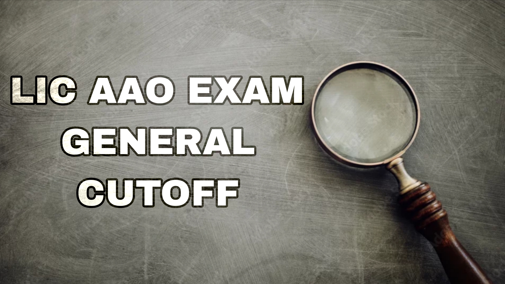 LIC AAO 2025 General Category Expected Cut-Off Marks